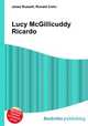 Lucy McGillicuddy Ricardo, Jesse Russell,Ronald Cohn 