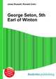 George Seton, 5th Earl of Winton, Jesse Russell,Ronald Cohn 