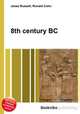 8th century BC, Jesse Russell,Ronald Cohn 