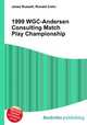 1999 WGC-Andersen Consulting Match Play Championship, Jesse Russell,Ronald Cohn 