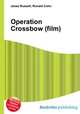 Operation Crossbow (film), Jesse Russell,Ronald Cohn 