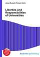 Liberties and Responsibilities of Universities, Jesse Russell,Ronald Cohn 