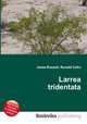 Larrea tridentata, Jesse Russell,Ronald Cohn 