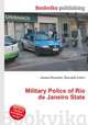 Military Police of Rio de Janeiro State, Jesse Russell,Ronald Cohn 