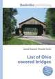 List of Ohio covered bridges, Jesse Russell,Ronald Cohn 