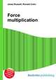 Force multiplication, Jesse Russell,Ronald Cohn 
