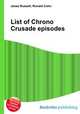 List of Chrono Crusade episodes, Jesse Russell,Ronald Cohn 
