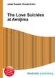 The Love Suicides at Amijima, Jesse Russell,Ronald Cohn 