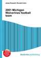 2001 Michigan Wolverines football team, Jesse Russell,Ronald Cohn 