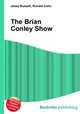 The Brian Conley Show, Jesse Russell,Ronald Cohn 