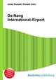 Da Nang International Airport, Jesse Russell,Ronald Cohn 