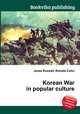 Korean War in popular culture, Jesse Russell,Ronald Cohn 