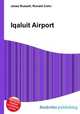 Iqaluit Airport, Jesse Russell,Ronald Cohn 