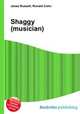 Shaggy (musician), Jesse Russell,Ronald Cohn 