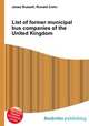 List of former municipal bus companies of the United Kingdom, Jesse Russell,Ronald Cohn 