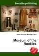 Museum of the Rockies, Jesse Russell,Ronald Cohn 