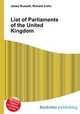 List of Parliaments of the United Kingdom, Jesse Russell,Ronald Cohn 