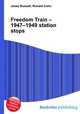 Freedom Train – 1947–1949 station stops, Jesse Russell,Ronald Cohn 
