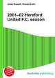 2001–02 Hereford United F.C. season, Jesse Russell,Ronald Cohn 