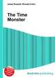 The Time Monster, Jesse Russell,Ronald Cohn 