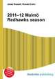 2011–12 Malmo Redhawks season, Jesse Russell,Ronald Cohn 