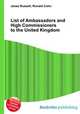 List of Ambassadors and High Commissioners to the United Kingdom, Jesse Russell,Ronald Cohn 
