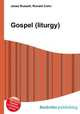 Gospel (liturgy), Jesse Russell,Ronald Cohn 