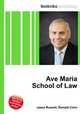Ave Maria School of Law, Jesse Russell,Ronald Cohn 