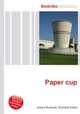 Paper cup, Jesse Russell,Ronald Cohn 