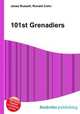 101st Grenadiers, Jesse Russell,Ronald Cohn 