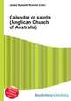 Calendar of saints (Anglican Church of Australia), Jesse Russell,Ronald Cohn 