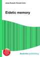 Eidetic memory, Jesse Russell,Ronald Cohn 