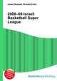 2008–09 Israeli Basketball Super League, Jesse Russell,Ronald Cohn 