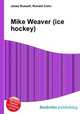 Mike Weaver (ice hockey), Jesse Russell,Ronald Cohn 