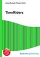 TimeRiders, Jesse Russell,Ronald Cohn 