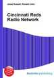 Cincinnati Reds Radio Network, Jesse Russell,Ronald Cohn 
