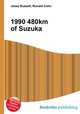 1990 480km of Suzuka, Jesse Russell,Ronald Cohn 