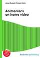 Animaniacs on home video, Jesse Russell,Ronald Cohn 