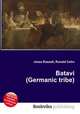 Batavi (Germanic tribe), Jesse Russell,Ronald Cohn 