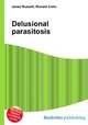 Delusional parasitosis, Jesse Russell,Ronald Cohn 