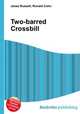 Two-barred Crossbill, Jesse Russell,Ronald Cohn 