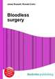 Bloodless surgery, Jesse Russell,Ronald Cohn 