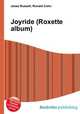 Joyride (Roxette album), Jesse Russell,Ronald Cohn 