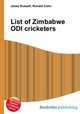 List of Zimbabwe ODI cricketers, Jesse Russell,Ronald Cohn 