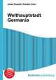 Welthauptstadt Germania, Jesse Russell,Ronald Cohn 