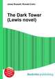 The Dark Tower (Lewis novel), Jesse Russell,Ronald Cohn 