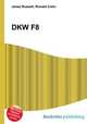 DKW F8, Jesse Russell,Ronald Cohn 