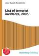 List of terrorist incidents, 2005, Jesse Russell,Ronald Cohn 