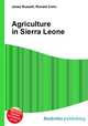 Agriculture in Sierra Leone, Jesse Russell,Ronald Cohn 