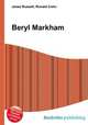 Beryl Markham, Jesse Russell,Ronald Cohn 